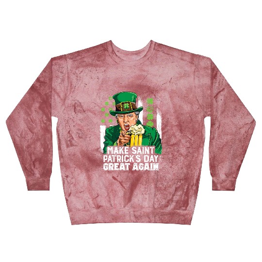 Funny Trump 2024 Make St Patrick's Day Great Again Blast Sweatshirts