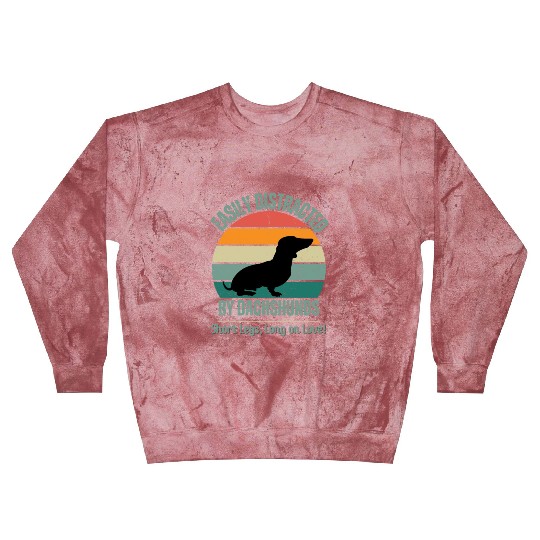 Wieners Lover Gift Easily Distracted By Dachshunds Blast Sweatshirts