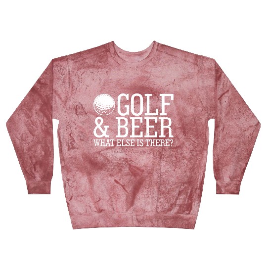 Golf Beer What Else Is There Blast Sweatshirts