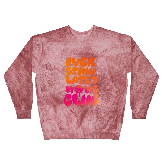 overstimulated moms club Blast Sweatshirts