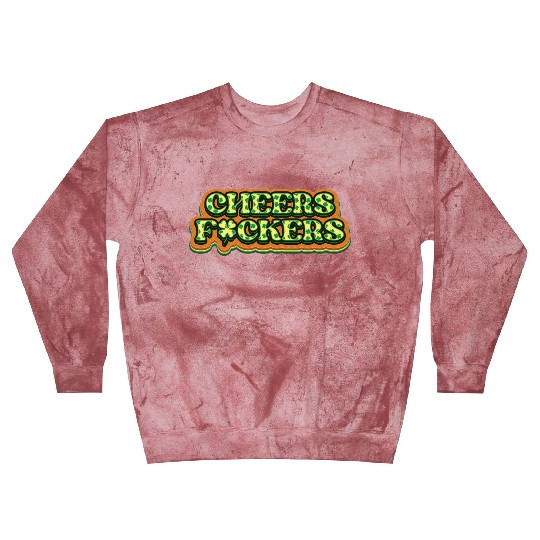Cheers Irish Fckers -St Patricks Day Blast Sweatshirts