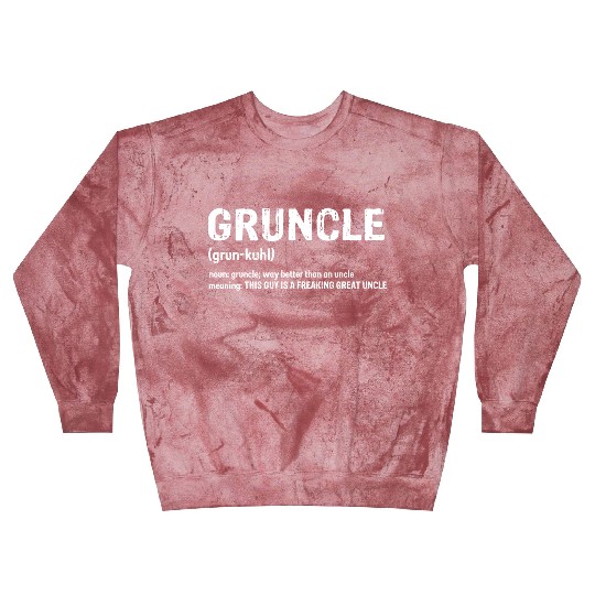 Gruncle for great uncle Blast Sweatshirts