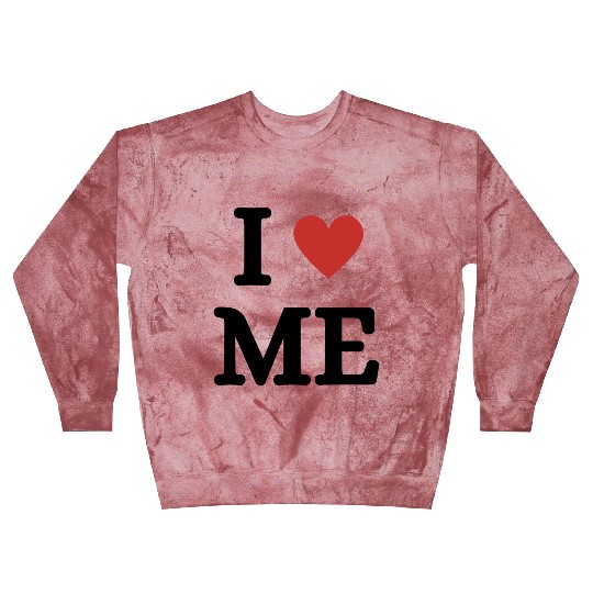 I love me Blast Sweatshirts