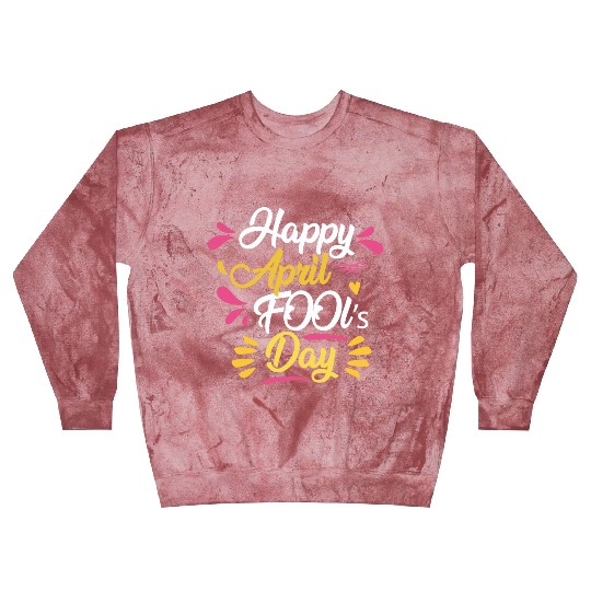 April Fools Day Celebration Design Blast Sweatshirts