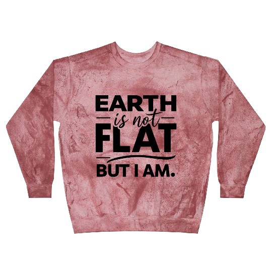 Flat Earth Satire Ironic Jokes Blast Sweatshirts