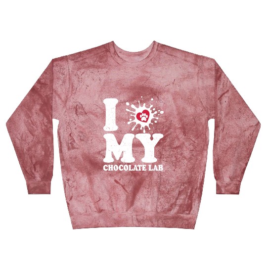 I Love My Chocolate Lab Labrador Retriever Owner Blast Sweatshirts