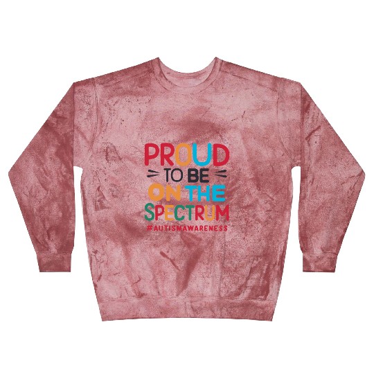 Proud To Be On The Spectrum Autism Awareness Blast Sweatshirts