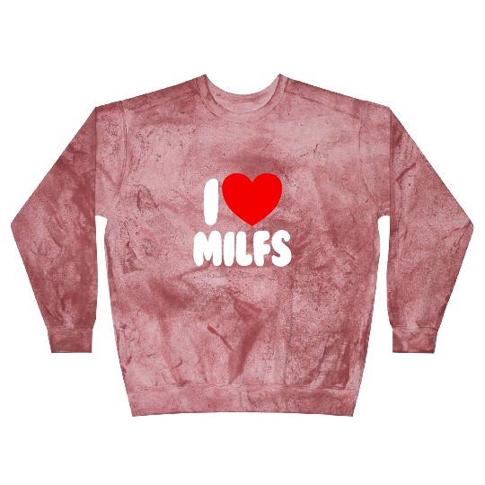 I Love MILFS Red Heart Love Hot Moms I Love MILFS Blast Sweatshirts