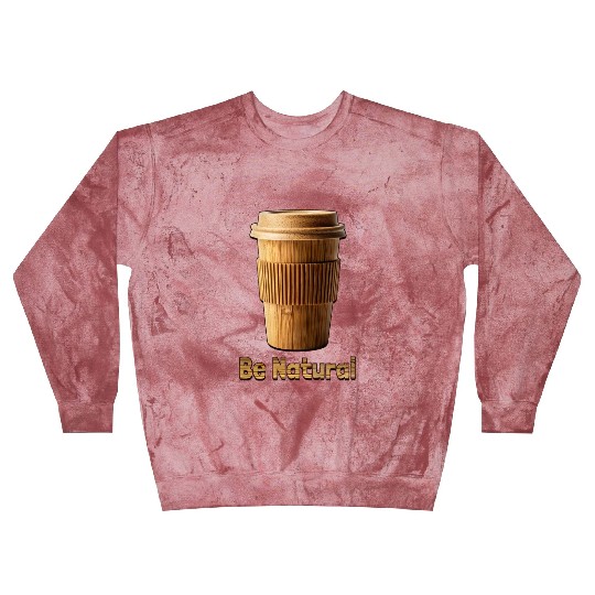 Be Natural, Bamboo Coffe Cup Blast Sweatshirts