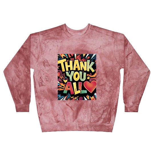 Thank you All Blast Sweatshirts