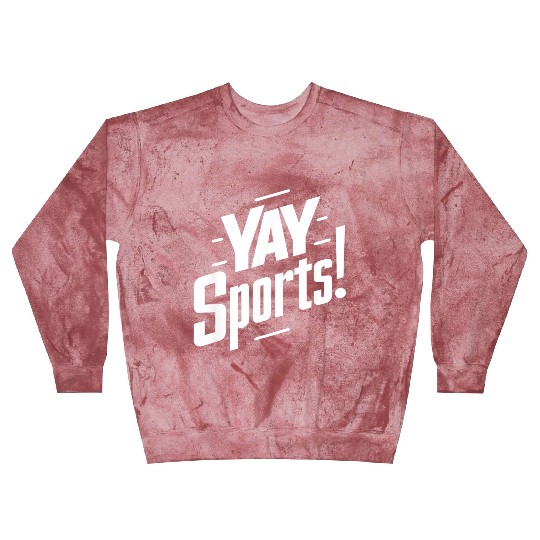 Yay Sports Funny Sarcastic Saying Slogan Blast Sweatshirts