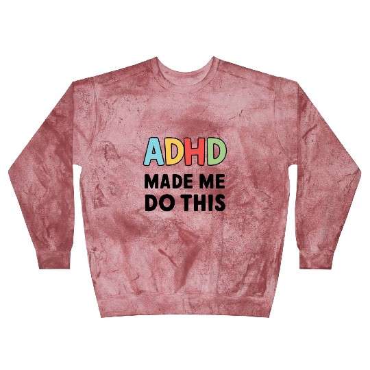 Embrace Neurodiversity Celebrate Adhd Awareness Blast Sweatshirts