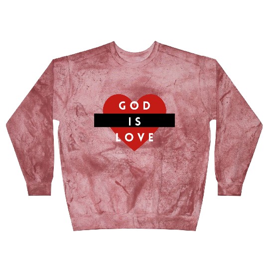God is Love Blast Sweatshirts