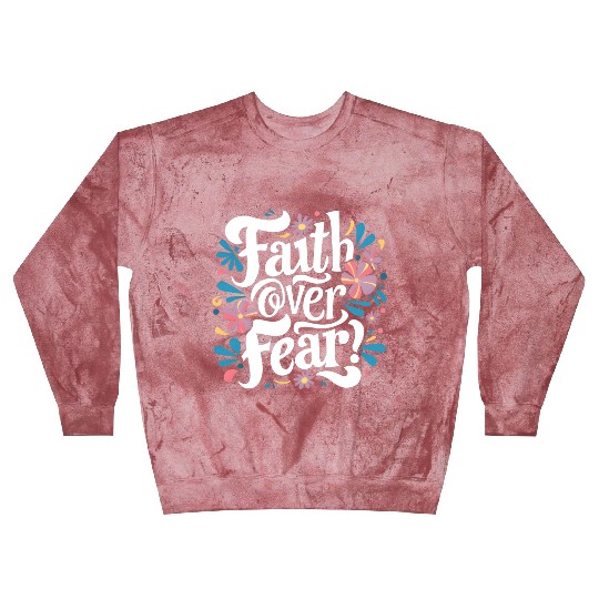 faith over fear Blast Sweatshirts
