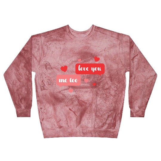I love me too Blast Sweatshirts