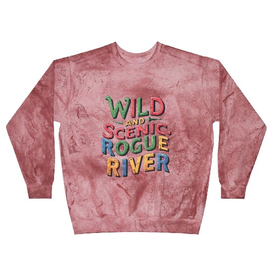 Wild and Scenic: Rogue River Blast Sweatshirts