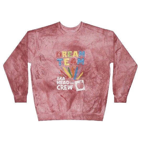 Head Start Dream Team Squad Teacher Back To School Blast Sweatshirts