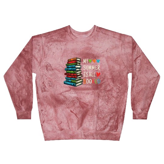 My Summer Is All Booked Book Reading Book lover Blast Sweatshirts