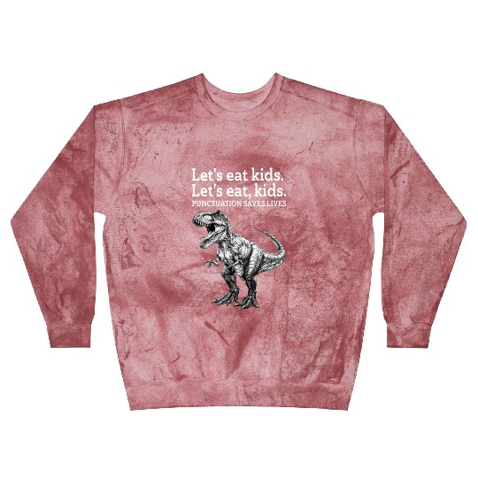 Punctuation Saves Lives Dinosaur Blast Sweatshirts