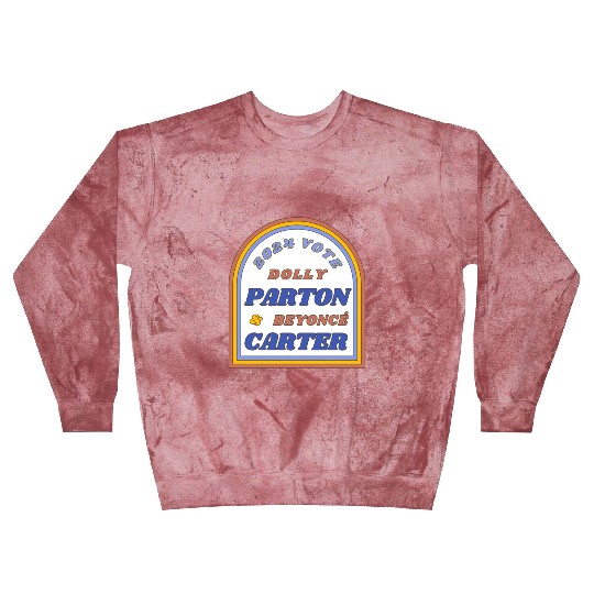 Vote Dolly Parton & Beyonce Carter 2024 Election Blast Sweatshirts