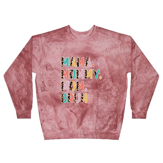 Mama Mommy Mom Bruh Mothers Day Blast Sweatshirts