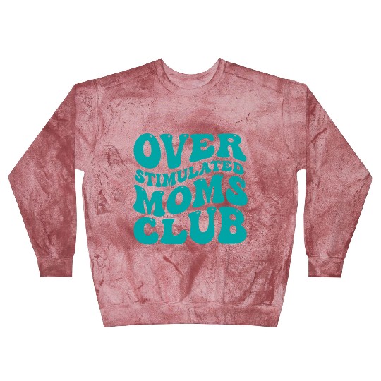 over stimulated moms club Blast Sweatshirts