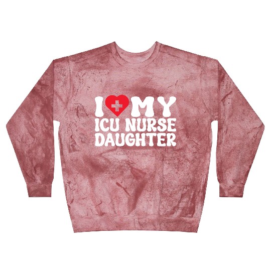 I love my ICU nurse daughter heart & medical sign Blast Sweatshirts