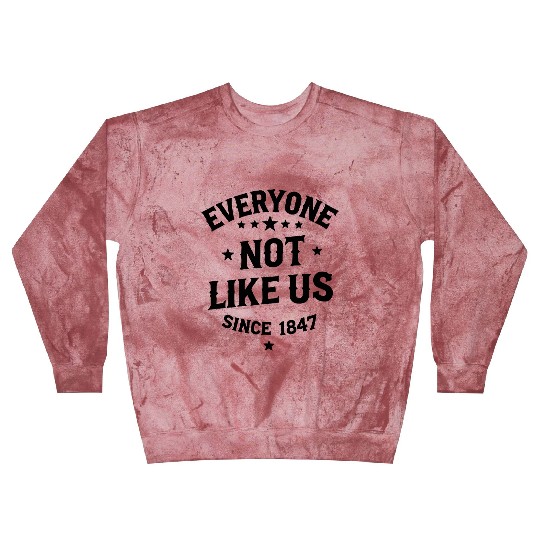 Everyone Not Like Us Blast Sweatshirts