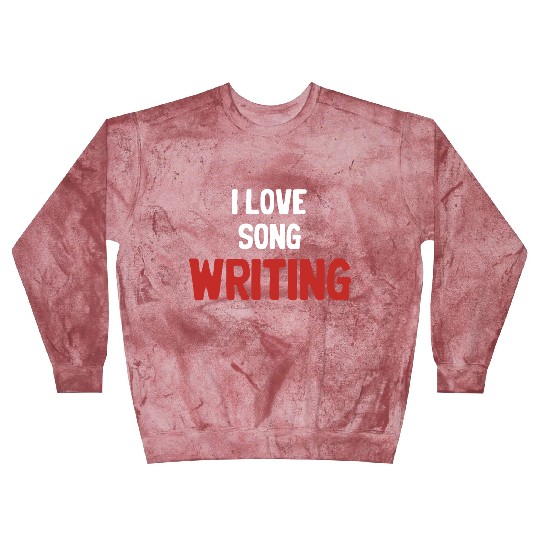 I Love Song Writing Writer Karaoke Guitarist Blast Sweatshirts