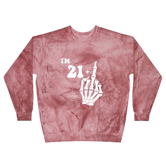 I Am 21 Plus Middle Finger - 22nd Birthday Blast Sweatshirts