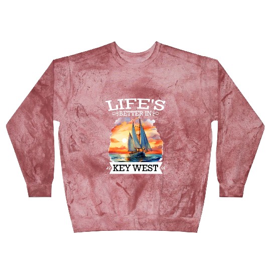 Florida Sailing LIFE'S BETTER IN KEY-WEST Blast Sweatshirts