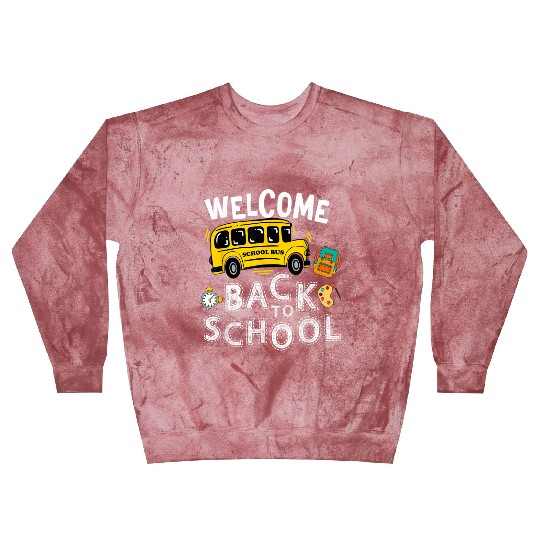 Welcome Back To School Funny School Bus Teachers K Blast Sweatshirts