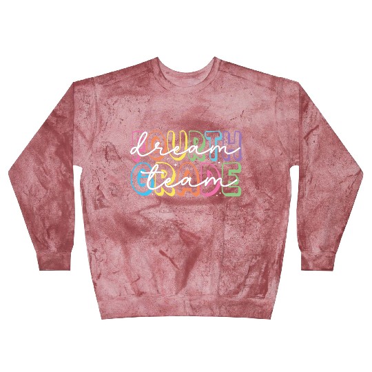 Fourth Grade Dream Team 4th Grade Teacher Blast Sweatshirts