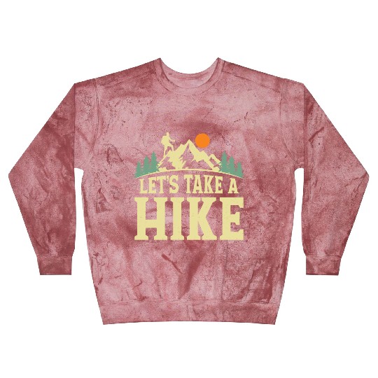 Let's Take A Hike Hiker Hiking Blast Sweatshirts