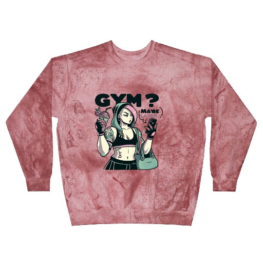 GYM MAYBE LATER -LADIES Blast Sweatshirts