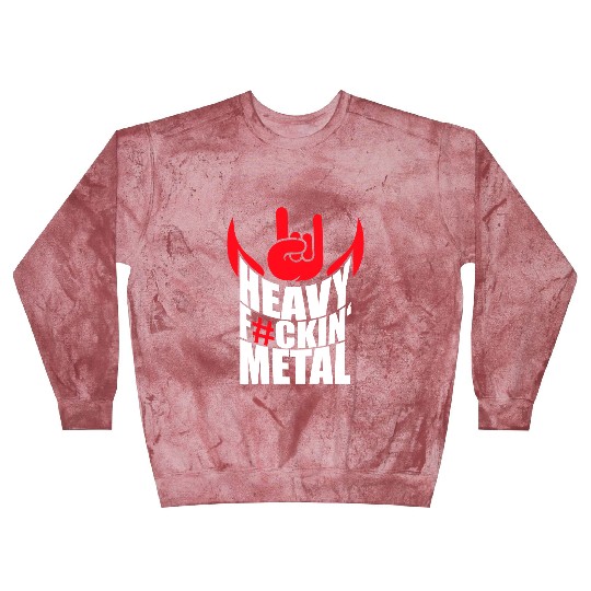 Heavy F#ckin' Metal Hard Rock Fun Music Text Quote Blast Sweatshirts