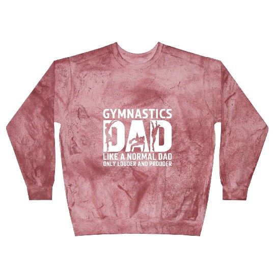Like Normal But Louder Dad Funny Gymnastics Dad Blast Sweatshirts