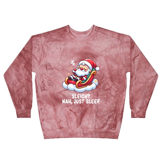 Santa Claus - Funny Santa Claus - Lazy Santa Claus Blast Sweatshirts