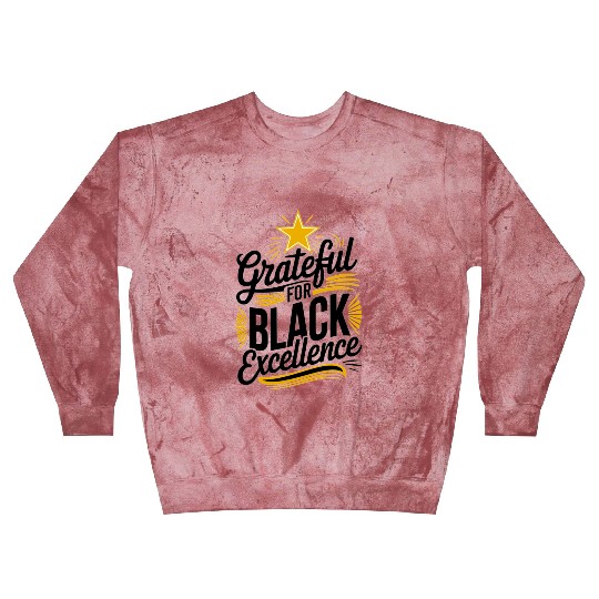 Grateful for Black Excellence Blast Sweatshirts