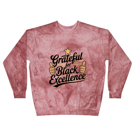 Grateful for Black Excellence Blast Sweatshirts