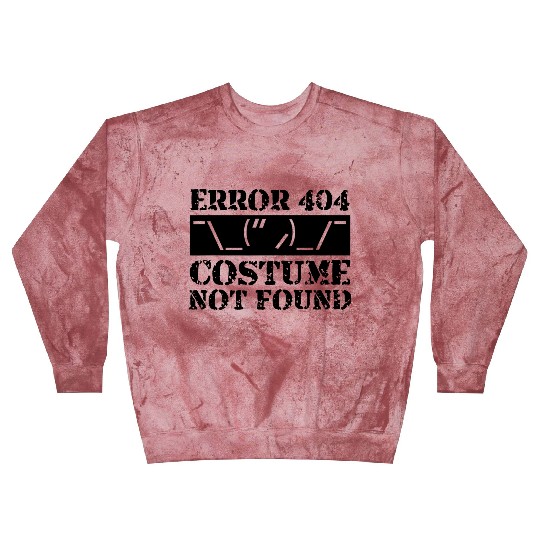 Error 404 Costume Not Found Funny Halloween Gifts Blast Sweatshirts