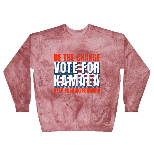 Be the Change - Vote for KamalaHarris. US Election Blast Sweatshirts