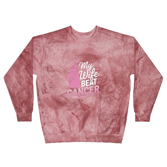 My Wife Beat Cancer Breast Cancer Awareness Blast Sweatshirts