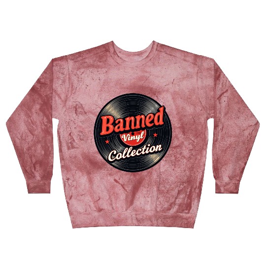 Banned Vinyl Collection Blast Sweatshirts