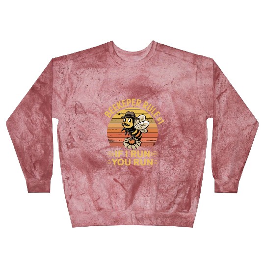 Beekeeper 1 Rule If I Run You Run Blast Sweatshirts