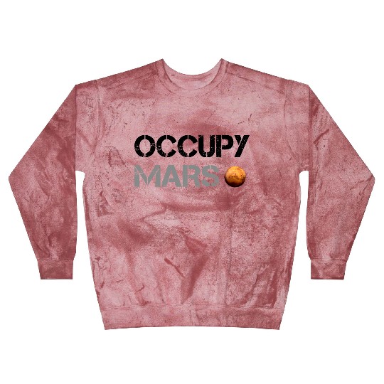 Occupy Mars Planet Space Explor Rocket Science Blast Sweatshirts