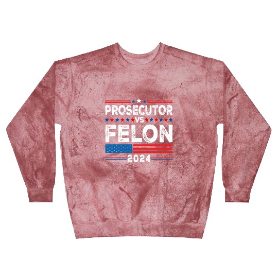Funny Voting Election 2024 Prosecutor vs Felon Blast Sweatshirts