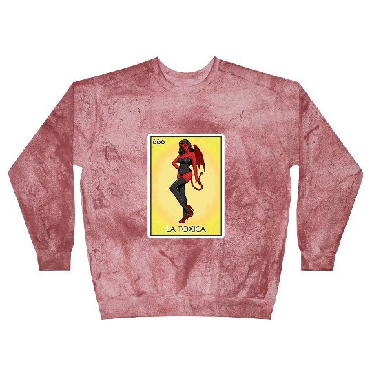 La Toxica Card Funny Toxic Women's La Toxica Blast Sweatshirts