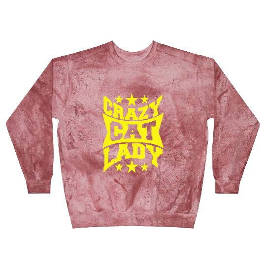 Crazy Cat Lady Text Love Saying Quote Weird Woman Blast Sweatshirts