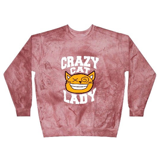 Crazy Cat Lady Text Love Saying Quote Weird Woman Blast Sweatshirts